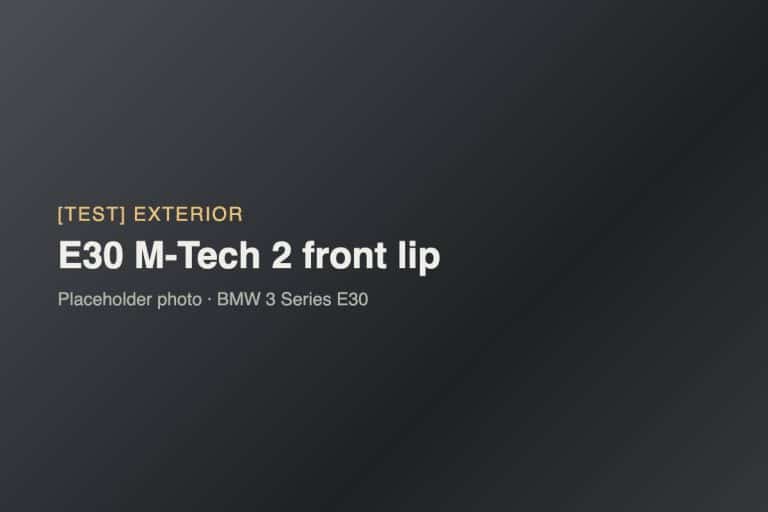 [TEST] E30 M-Tech 2 front lip