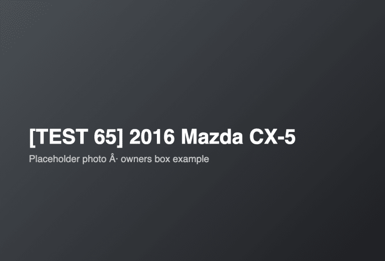 [TEST 65] 2016 Mazda CX-5 2.2d — owners box example